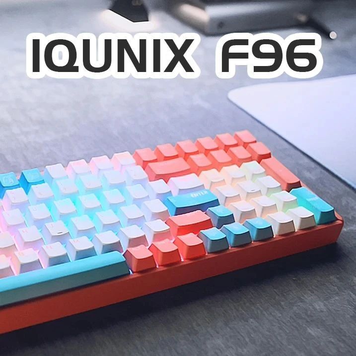 IQUNIX F96白桃奶昔 双模版详测，顺便抽咯~