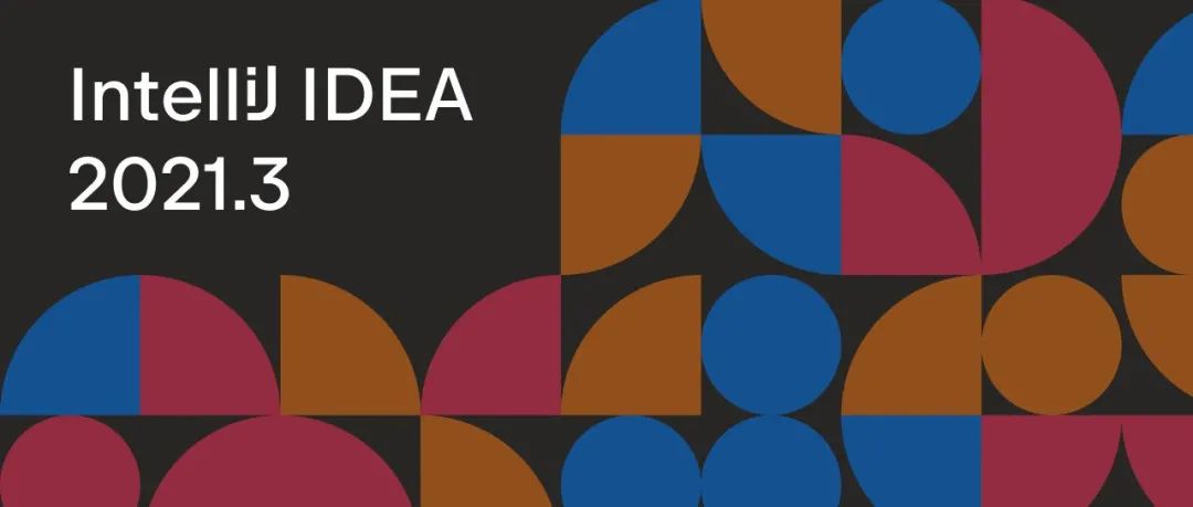 工信部：到2025年建设2-3个有国际影响力的开源社区；IntelliJ IDEA 2021.3发布  | 思否周刊
