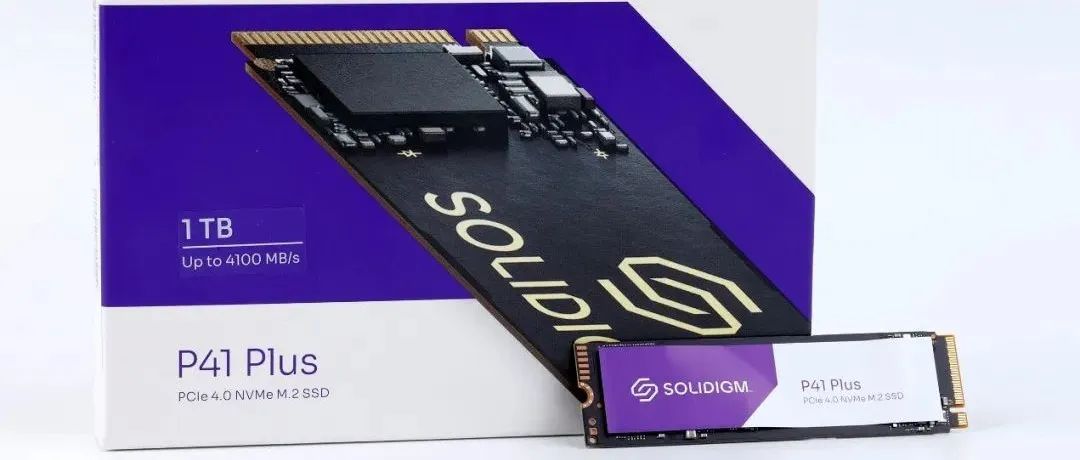 SK海力士收购英特尔存储后的首款消费级SSD——Solidigm P41 Plus深度测试