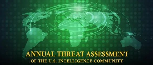《2022年美国情报界年度威胁评估》7大威胁详解！