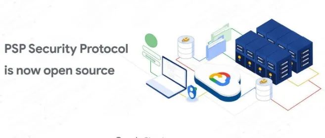 Google开源offload友好协议PSP，目前已正式部署到生产中