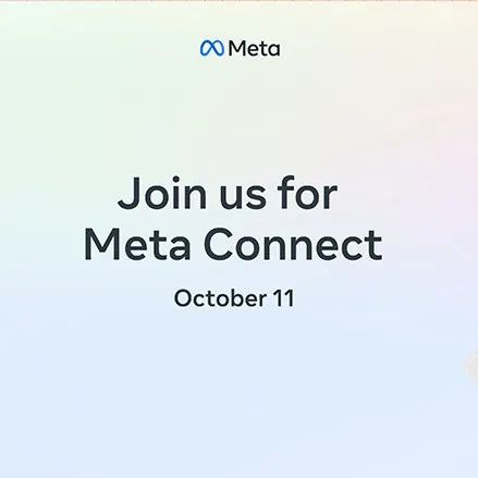 9.7VR行业大事件：Meta Connect 2022大会将于10月12日举行；摩斯汉堡将在VRChat中开设虚拟商店