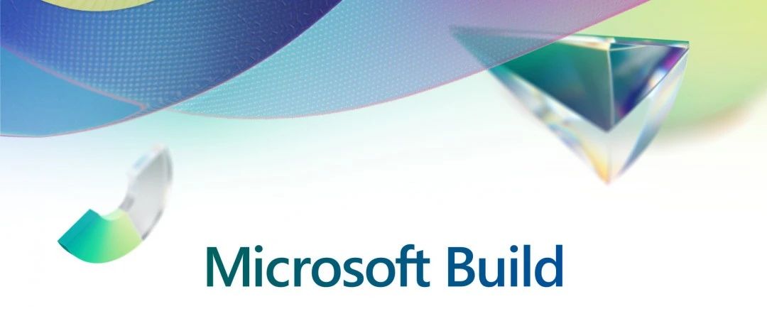 微软Build 2023：人工智能重新定义软件开发与工作的未来