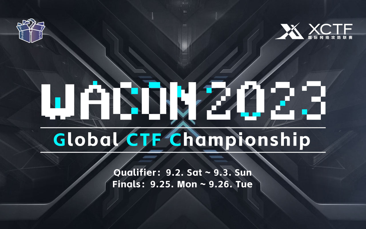 第八届XCTF联赛首场国际外卡赛——WACON2023即将开启！